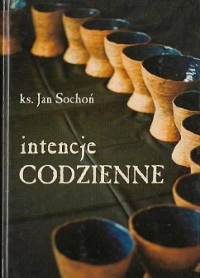 ks. Jan Sochoń - Intencje codzienne