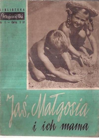 Halina Huszczyńska - Jaś, Małgosia i ich mama