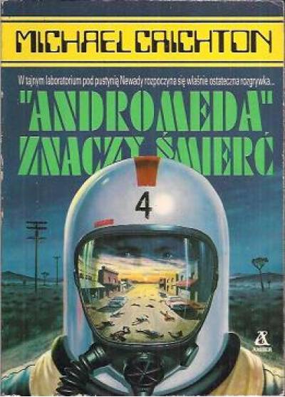 Michael Crichton - Andromeda znaczy śmierć