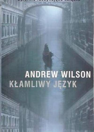 Andrew Wilson - Kłamliwy język