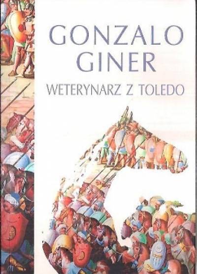 Gonzalo Giner - Weterynarz z Toledo