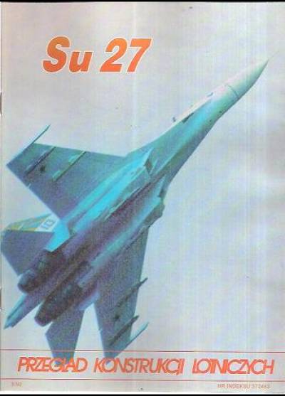 Su-27 (Przegląd konstrukcji lotniczych 7)