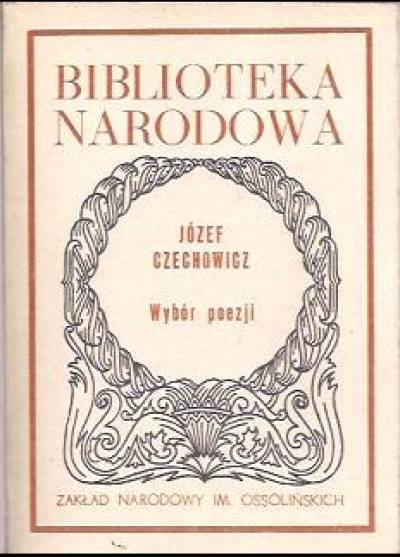 Józef Czechowicz - Wybór poezji [BN]