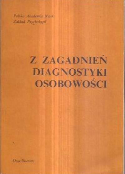 Red. J. Paluchowski - Z zagadnień diagnostyki osobowości