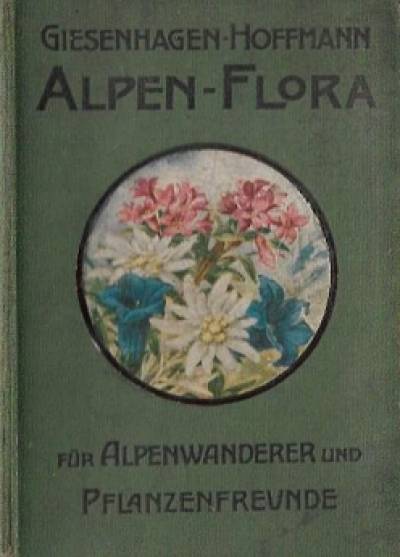 Jul. Hoffmann - Alpenflora fur Alpenwanderer und Pflanzenfreunde (1914)