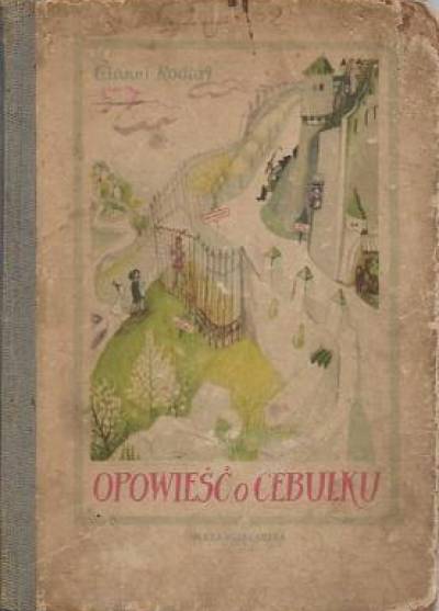 Gianni Rodari - Opowieść o Cebulku (1954)