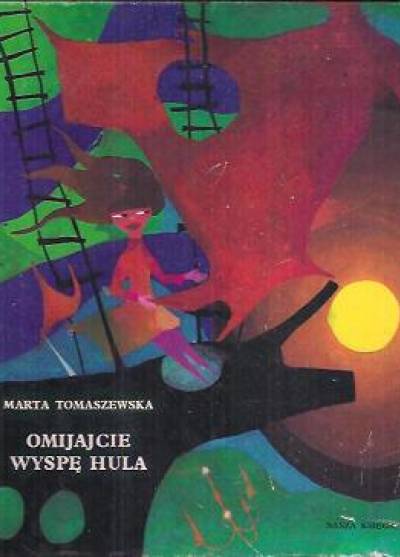 Marta Tomaszewska - Omijajcie wyspę Hula