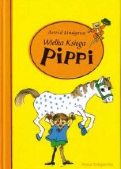 Astrid Lindgren - Wielka księga Pippi