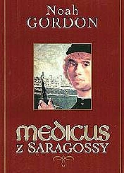 Noah Gordon - Medicus z Saragossy