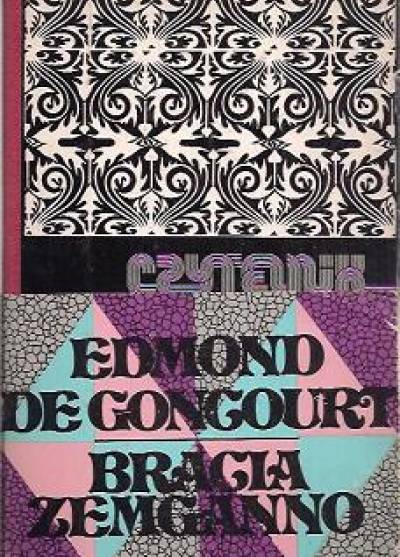 Edmond de Goncourt - Bracia Zemgano