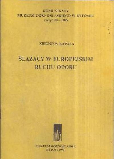 Zbigniew Kapała - Ślązacy w europejskim ruchu oporu