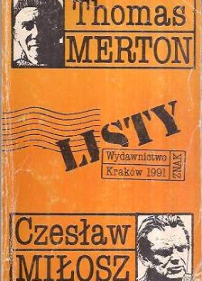 Thomas Merton i Czesław Miłosz - Listy