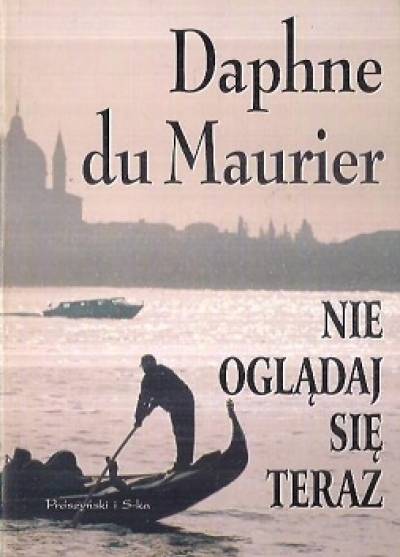 Daphne du Maurier - Nie oglądaj się teraz