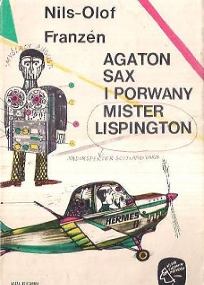 Nils-Olof Franzen - Agaton Sax i porwany mister Lispington