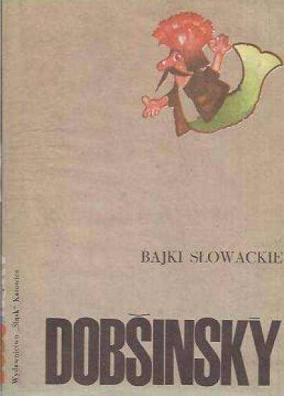 Pavol Dobsinsky (opr.) - Bajki słowackie