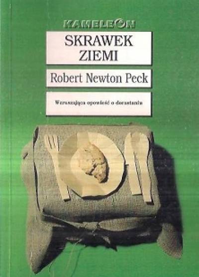 Robert Newton Peck - Skrawek ziemi