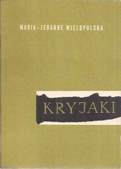 Maria-Jehanne Wielopolska - Kryjaki