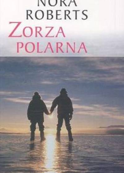 Nora Roberts - Zorza polarna
