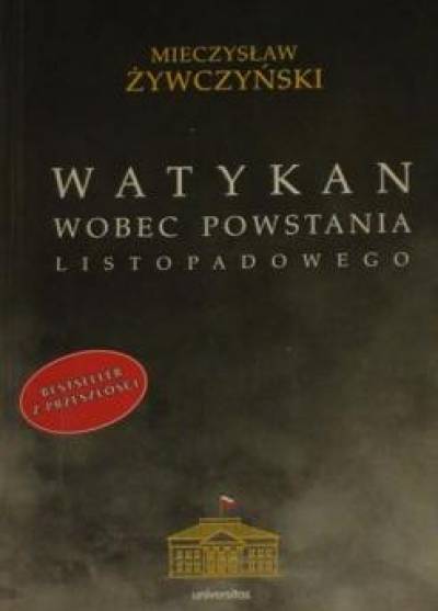 Mieczysław Żywczyński - Watykan wobec powstania listopadowego