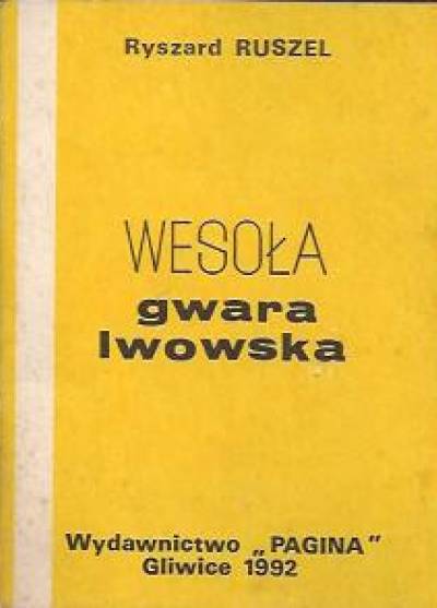 Ryszard Ruszel - Wesoła gwara lwowska
