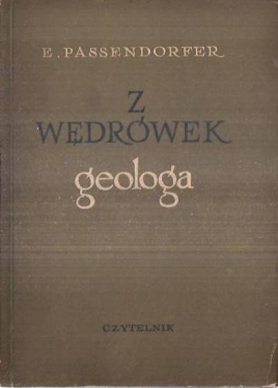E. Passendorfer - Z wędrówek geologa