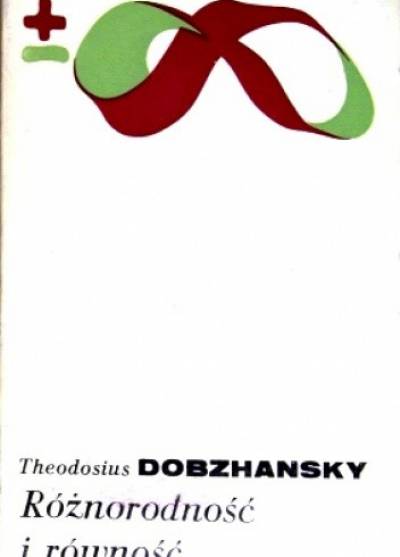 Theodosius Dobzhansky - Różnorodność i równość