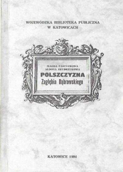 Pastuchowa, Skudrzykowa - Polszczyzna Zagłębia Dąbrowskiego