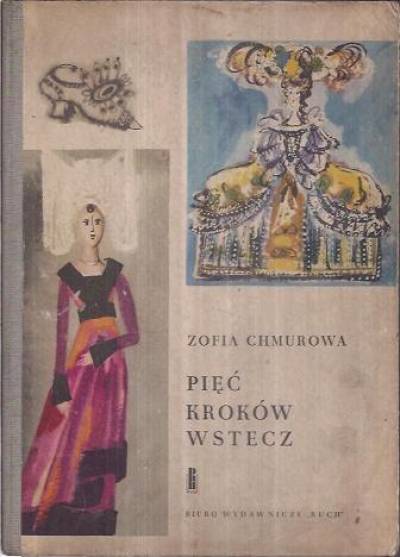 Zofia Chmurowa - Pięć kroków wstecz (1965)