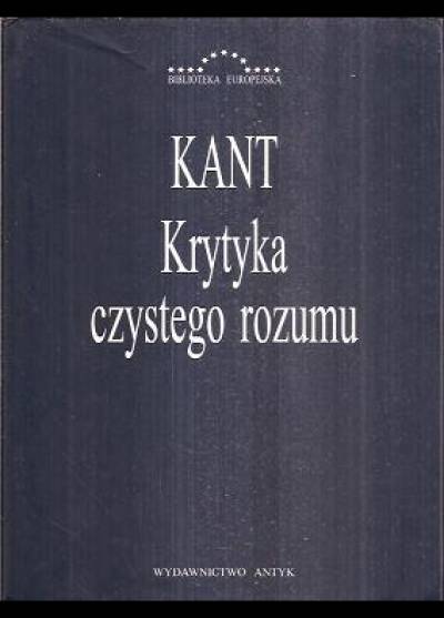 Immanuel Kant - Krytyka czystego rozumu