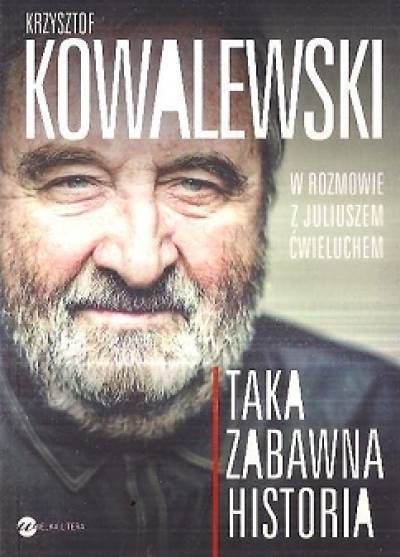 Krzysztof Kowalewski - TAka zabawna historia
