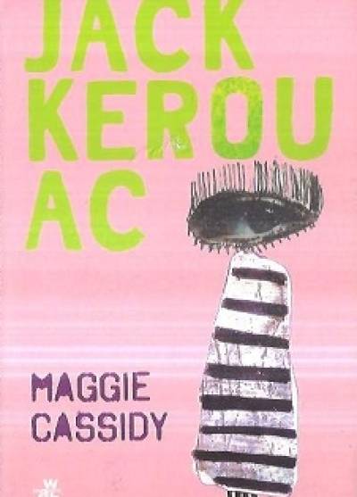 Jack Kerouac - Maggie Cassidy