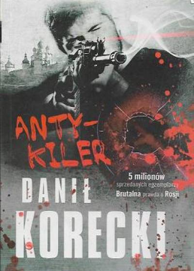 Danił Korecki - Antykiler
