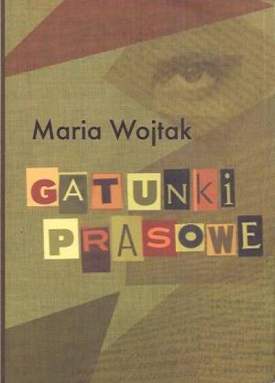 Maria Wojtak - Gatunki prasowe