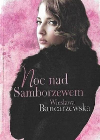 Wiesawa Bancarzewska - Noc nad Samborzewem