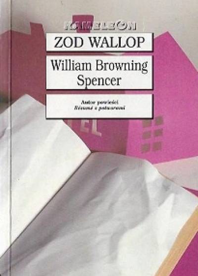 William Browning Spencer - Zod Wallop