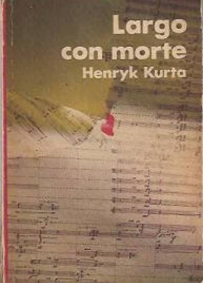 Henryk Kurta - Largo con morte