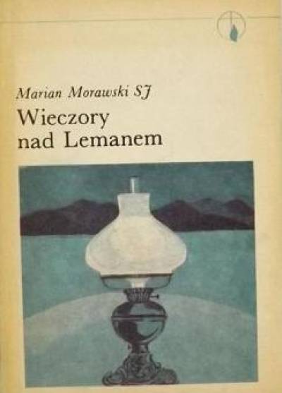 Marian Morawski SJ - Wieczory nad Lemanem