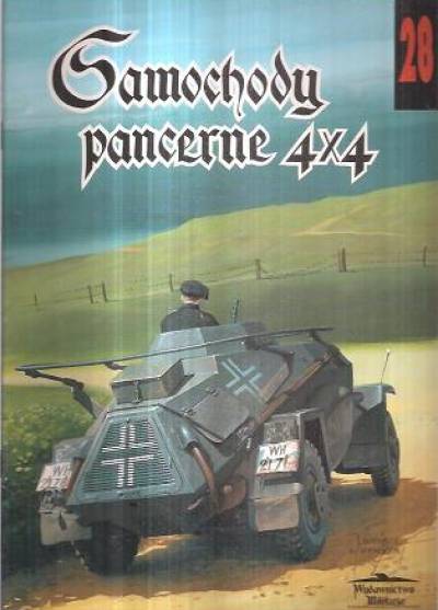 Janusz Ledwoch - Samochody pancerne 4X4 (militaria 28)