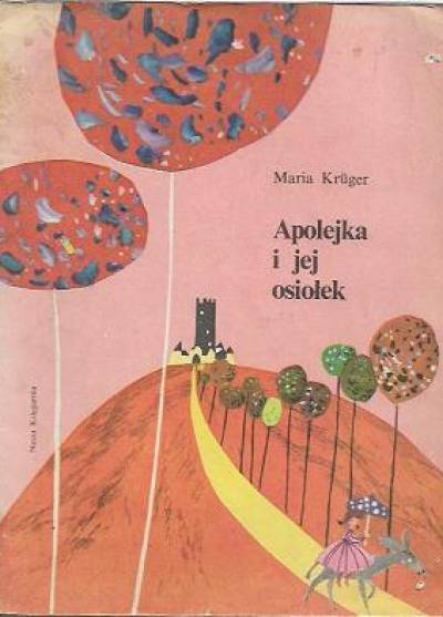 MAria Kruger - Apolejka i jej osiołek