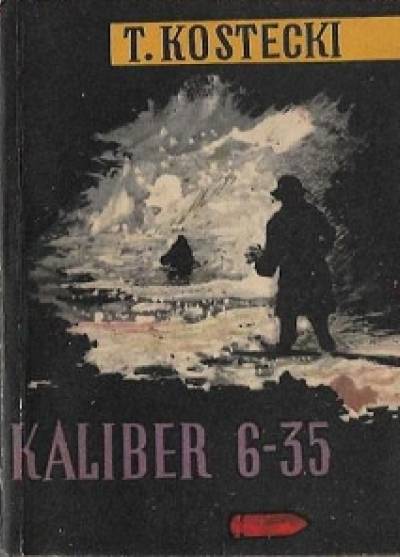Tadeusz Kostecki - Kaliber 6-35