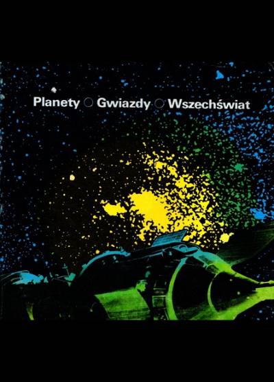 T.Dworak, L.Zajdler - Planety - gwiazdy - wszechświat