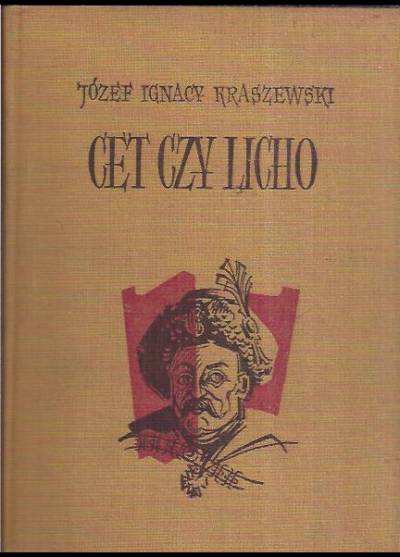 Józef Ignacy Kraszewski - Cet czy licho