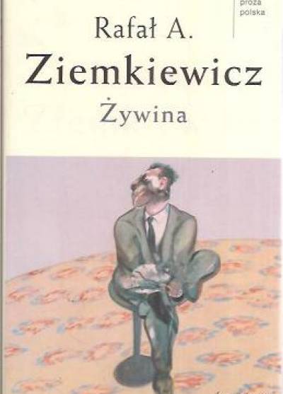 Rafał A. Ziemkiewicz - Żywina