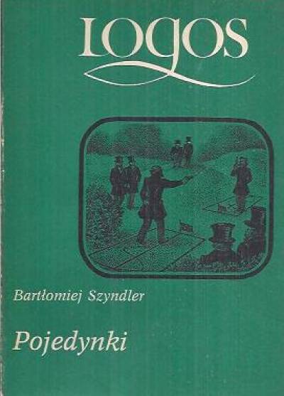 Bartłomiej Szyndler - Pojedynki