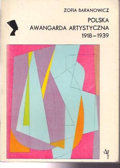 Zofia Baranowicz - Polska awangarda artystyczna 1918-1939