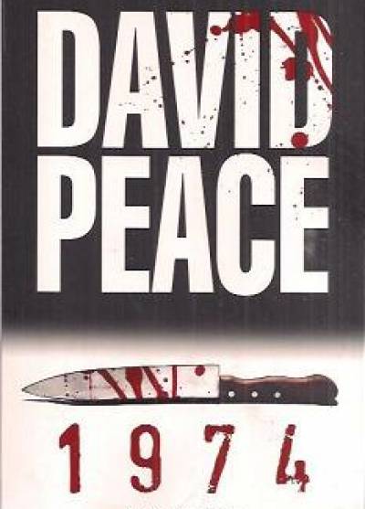 David Peace - 1974