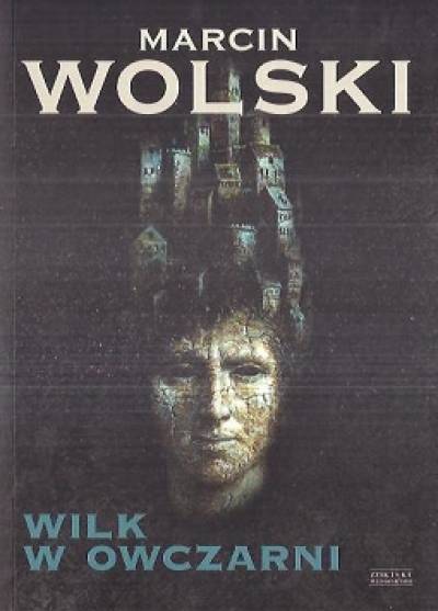 Marcin Wolski - Wilk w owczarni