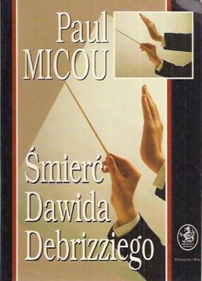 Paul Micou - Śmierć Dawida Debrizziego