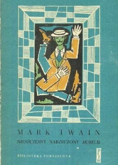 Mark Twain - Nieszczęsny narzeczony Aurelii