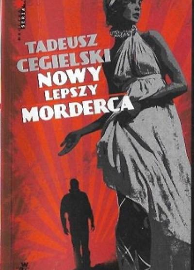 Tadeusz Cegielski - Nowy lepszy morderca